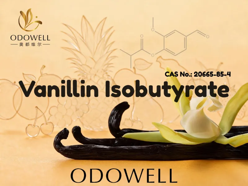 ​Molann ODOWELL Vanillin Isobutyrate le haghaidh Feidhmchláir Chumhráin Mhilsithe, Uachtar agus Gourmand